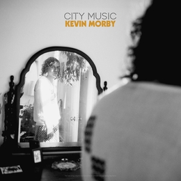 Image du média "CITY MUSIC de Kevin MORBY"