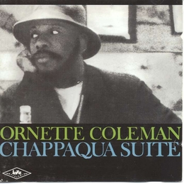 Image du média "CHAPPAQUA SUITE de Ornette COLEMAN"