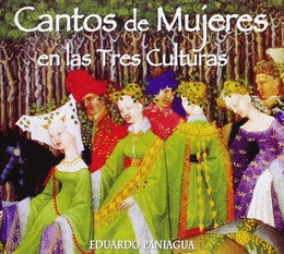 Image du média "CANTOS DE MUJERES EN LAS TRES CULTURAS de Eduardo PANIAGUA"