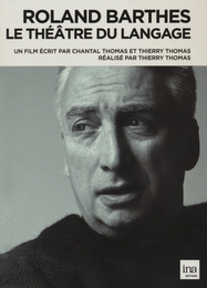 Image du média "ROLAND BARTHES - LE THÉÂTRE DU LANGAGE de Thierry THOMAS"