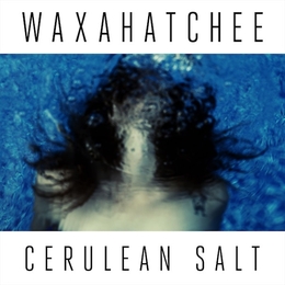 Image du média "CERULEAN SALT de WAXAHATCHEE"