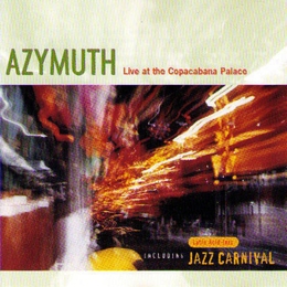 Image du média "LIVE AT THE COPACABANA PALACE de AZYMUTH"