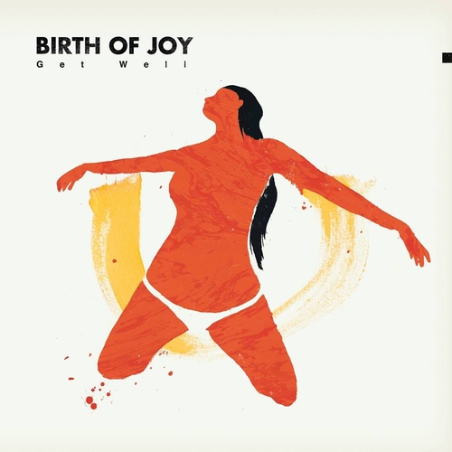 Couverture GET WELL de BIRTH OF JOY