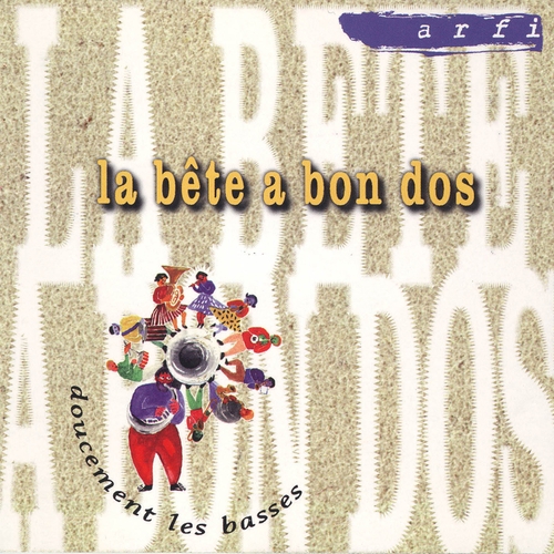 Couverture DOUCEMENT LES BASSES de LA BÊTE A BON DOS