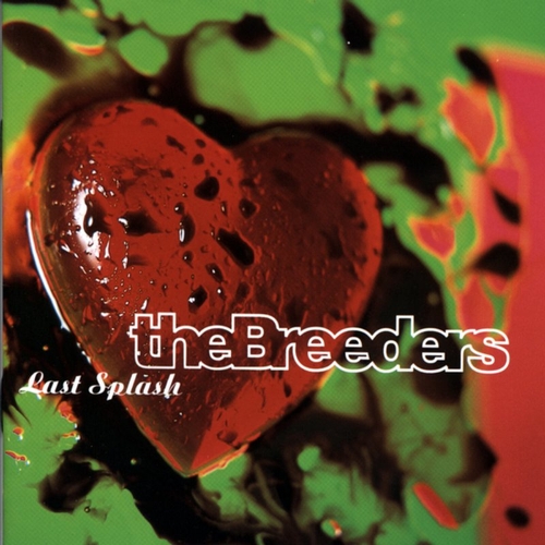 Couverture LAST SPLASH de THE BREEDERS