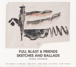 Image du média "SKETCHES AND BALLADS de FULL BLAST & FRIENDS"