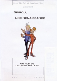 Image du média "SPIROU, UNE RENAISSANCE de Laurent BOILEAU"