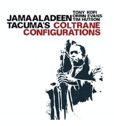 Image du média "COLTRANE CONFIGURATIONS de Jamaaladeen TACUMA"