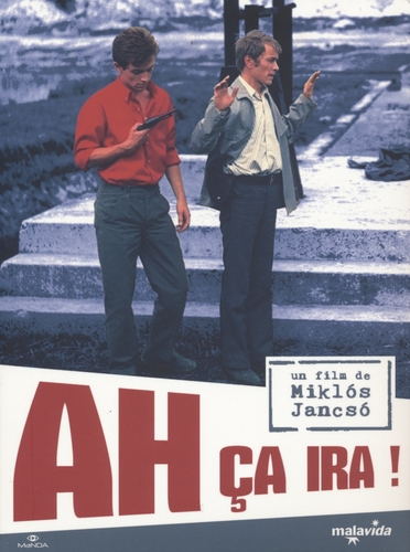 Couverture AH ÇA IRA de Miklós JANCSÓ