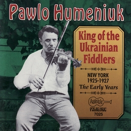 Image du média "KING OF THE UKRAINIAN FIDDLERS: NEW YORK 1925-1927 de Pawlo HUMENIUK"