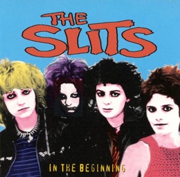 Image du média "IN THE BEGINNING de THE SLITS"