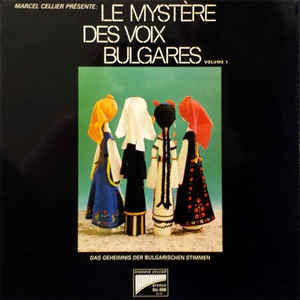 Couverture LE MYSTÈRE DES VOIX BULGARES, VOL.1 de LE MYSTÈRE DES VOIX BULGARES