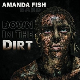 Image du média "DOWN IN THE DIRT de AMANDA FISH BAND"