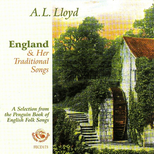 Couverture ENGLAND & HER TRADITIONAL SONGS de A.L. LLOYD