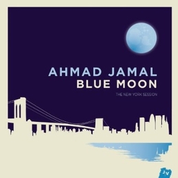 Image du média "THE NEW YORK SESSION BLUE MOON de Ahmad JAMAL"