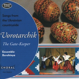 Image du média "VOROTARCHIK: SONGS FROM THE UKRAINIAN COUNTRYSIDE de ENSEMBLE BEREHINYA"