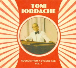 Image du média "SOUNDS FROM A BYGONE AGE VOL.4 de Toni IORDACHE"