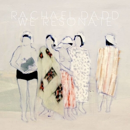 Image du média "WE RESONATE de Rachael DADD"