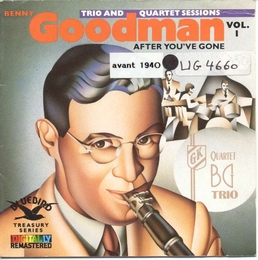 Image du média "AFTER YOU'VE GONE/THE ORIGINAL TRIO AND QUARTET SESSIONS, VO de Benny GOODMAN"