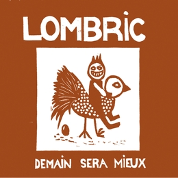 Image du média "DEMAIN SERA MIEUX de LOMBRIC"