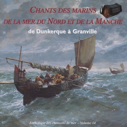 Image du média "CHANTS DE MARINS DE LA MER DU NORD ET DE LA MANCHE"