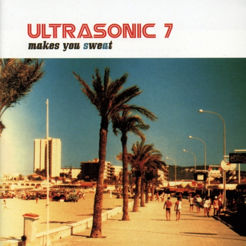 Couverture MAKES YOU SWEAT de ULTRASONIC 7