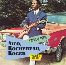 Image du média "AFRICAN FIESTA VOL.1 - 1962-1963: NICO, ROCHEREAU, ROGER de AFRICAN FIESTA"