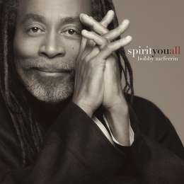 Image du média "SPIRIT YOU ALL de Bobby MCFERRIN"