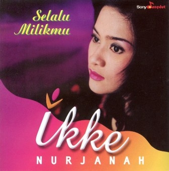 Couverture SELALU MILIKMU de Ikke NURJANAH