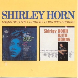 Image du média "LOADS OF LOVE + SHIRLEY HORN WITH HORNS de Shirley HORN"