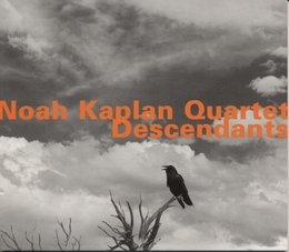 Image du média "DESCENDANTS de Noah KAPLAN QUARTET"