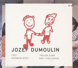 Image du média "RAINBOW BODY de Jozef DUMOULIN TRIO"