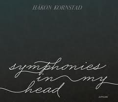 Image du média "SYMPHONIES IN MY HEAD de Hakon KORNSTAD"