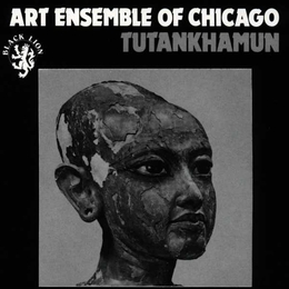 Image du média "TUTANKHAMUN de ART ENSEMBLE OF CHICAGO"