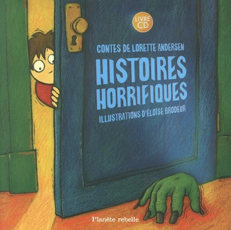 Couverture HISTOIRES HORRIFIQUES de Lorette ANDERSEN