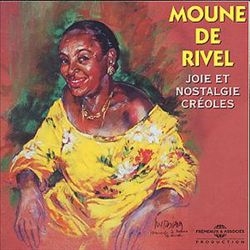 Image du média "JOIE ET NOSTALGIE CREOLES de Moune DE RIVEL"