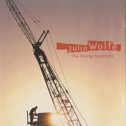 Image du média "THE STRING QUARTETS de Julia WOLFE"