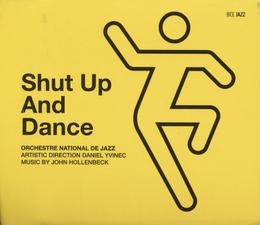 Image du média "SHUT UP AND DANCE de ORCHESTRE NATIONAL DE JAZZ (D. YVINEC)"