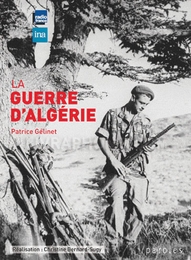 Image du média "LA GUERRE D'ALGÉRIE (CD-MP3) de Patrice GÉLINET"