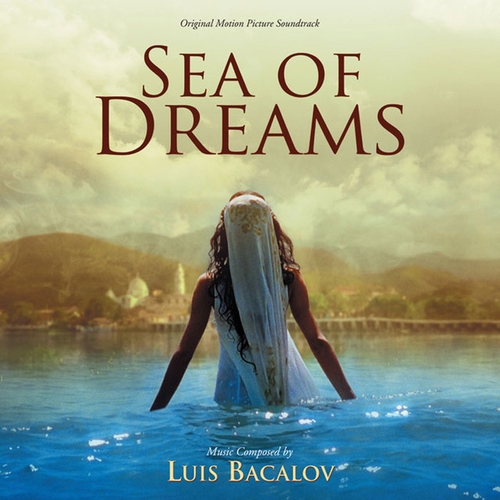 Couverture SEA OF DREAMS de Luis BACALOV