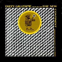 Image du média "THE NEW CONTINENT de Dizzy GILLESPIE AND THE BIG BAND"