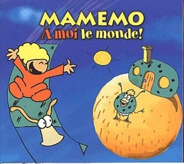 Image du média "À MOI LE MONDE! de MAMEMO"