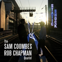 Image du média "STATIC SHOCK de Sam COOMBES-ROB CHAPMAN QUARTET"