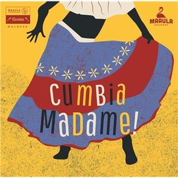 Image du média "CUMBIA MADAME! SOUTH AMERICAN FEMALE SINGERS 1963-1983"