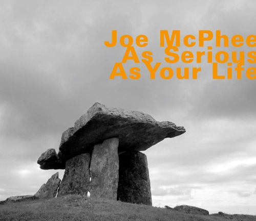 Couverture AS SERIOUS AS YOUR LIFE de Joe McPHEE