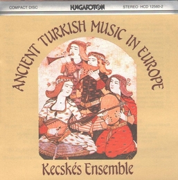 Image du média "ANCIENT TURKISH MUSIC IN EUROPE de KECSKES ENSEMBLE"