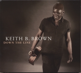 Image du média "DOWN THE LINE de Keith B. BROWN"