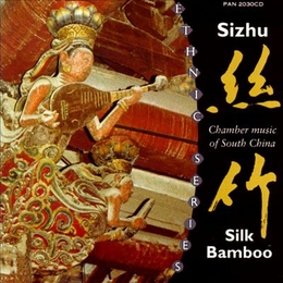 Image du média "SIZHU: SILK BAMBOO. CHAMBER MUSIC OF SOUTH CHINA"