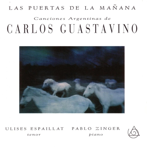 Couverture LAS PUERTAS DE LA MANANA: CANCIONES ARGENTINAS de Carlos GUASTAVINO