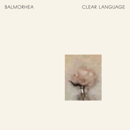 Image du média "CLEAR LANGUAGE de BALMORHEA"